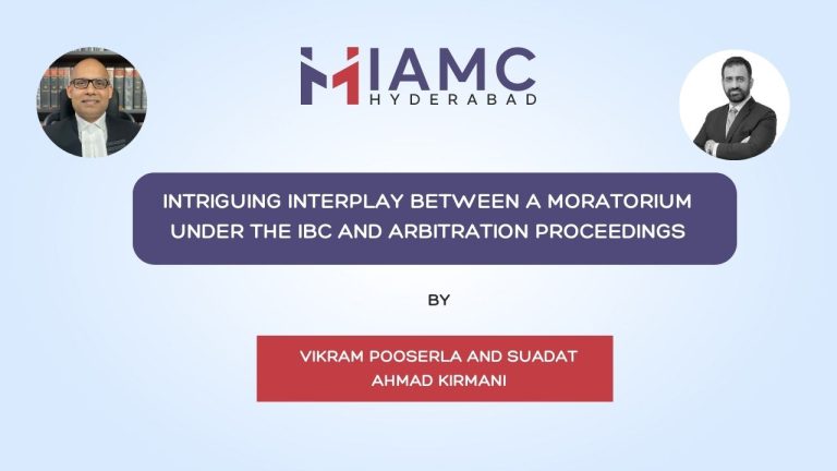 INTRIGUING INTERPLAY BETWEEN A MORATORIUM UNDER THE IBC AND ARBITRATION PROCEEDINGS